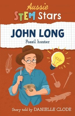 bokomslag Aussie STEM Stars: John Long - Fossil Hunter