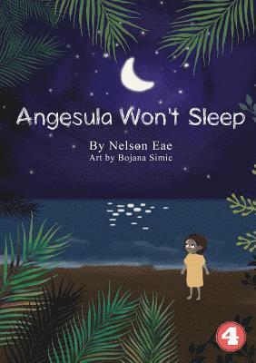Nelson Eae - Angesula Won't Sleep, Häftad