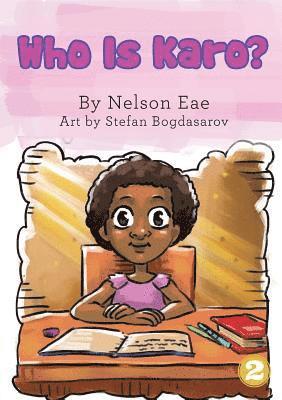 Nelson Eae - Who is Karo?, Häftad