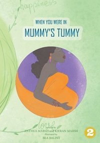 bokomslag When You Were In Mummy's Tummy