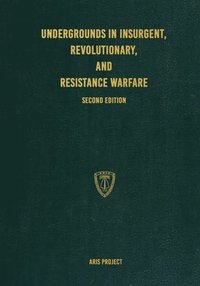 bokomslag Undergrounds in Insurgent, Revolutionary, and Resistance Warfare