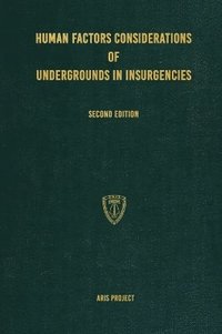 bokomslag Human Factors Considerations of Undergrounds in Insurgencies