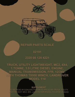 Repair Parts Scale, Truck, Utility, Lightweight, MC2, 4x4, 1 Tonne, 3.9 Litre Diesel Engine, Manual Transmission, FFR, 12/24V, With Thomas T8000 Winch, Land Rover Model 110 1