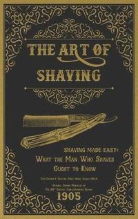 bokomslag The Art of Shaving - Shaving Made Easy