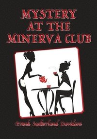 bokomslag Mystery at the Minerva Club