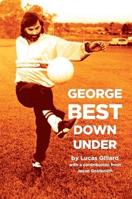 George Best Down Under 1