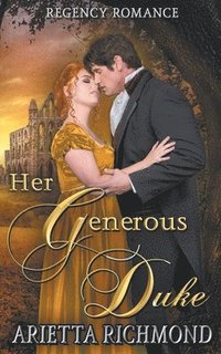 bokomslag Her Generous Duke
