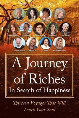 In Search of Happiness: A Journey of Riches
