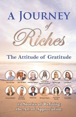 The Attitude of Gratitude: A Journey of Riches