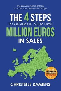 bokomslag The 4 Steps to Generate Your First Million Euros in Sales