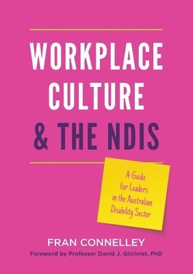 Fran Connelley - Workplace Culture and the NDIS, Häftad