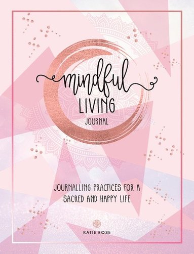 bokomslag Mindful Living Journal