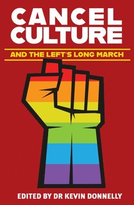 Cancel Culture and the Left's Long March 1