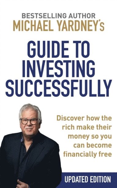 bokomslag Michael Yardney's Guide to Investing Successfully