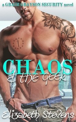 Elizabeth Stevens - Chaos & the Geek, Häftad