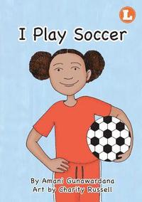 bokomslag I Play Soccer