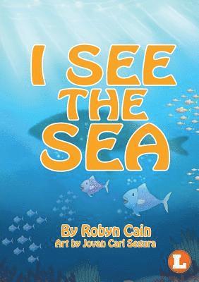 I See The Sea 1