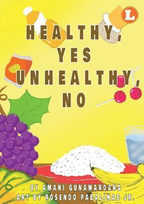 Healthy Yes Unhealthy No 1