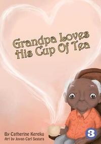 bokomslag Grandpa Loves His Sweet Tea