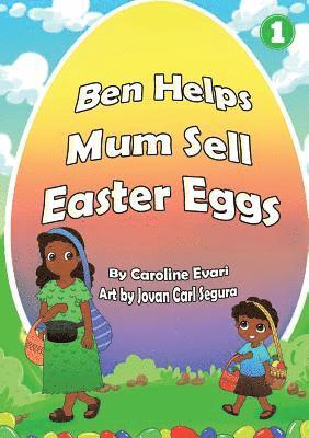 Ben Helps Mum Sell Easter Eggs 1