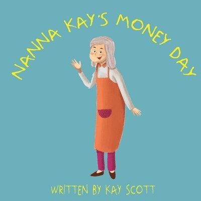 Nanna Kay's Money Plan 1