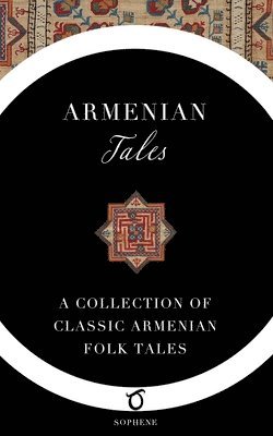 A. G. Seklemian - Armenian Tales, Häftad