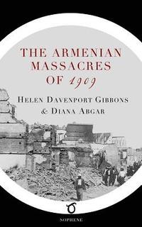 bokomslag The Armenian Massacres of 1909