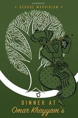 George Mardikian - Dinner at Omar Khayyam's, Inbunden. Tillgänglighet: Lägg i varukorg