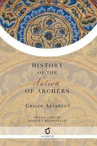bokomslag History of the Nation of Archers