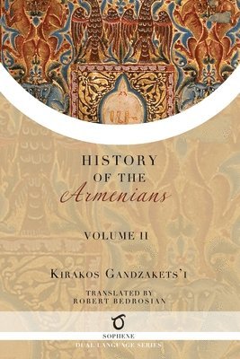 Kirakos Gandzakets'i's History of the Armenians 1