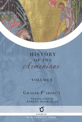 bokomslag Ghazar P'arpec'i's History of the Armenians