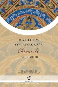 bokomslag Matthew of Edessa's Chronicle