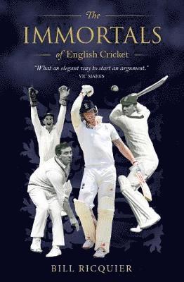 bokomslag The Immortals of English Cricket