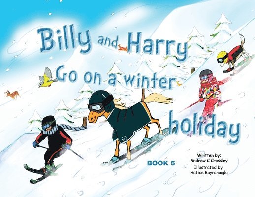 Andrew Crossley - Billy and Harry Go on a Winter Holiday, Häftad