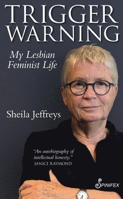 Sheila Jeffreys - Trigger Warning, Häftad