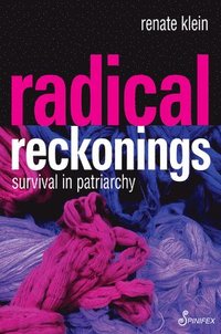 bokomslag Radical Reckonings: Survival in Patriarchy