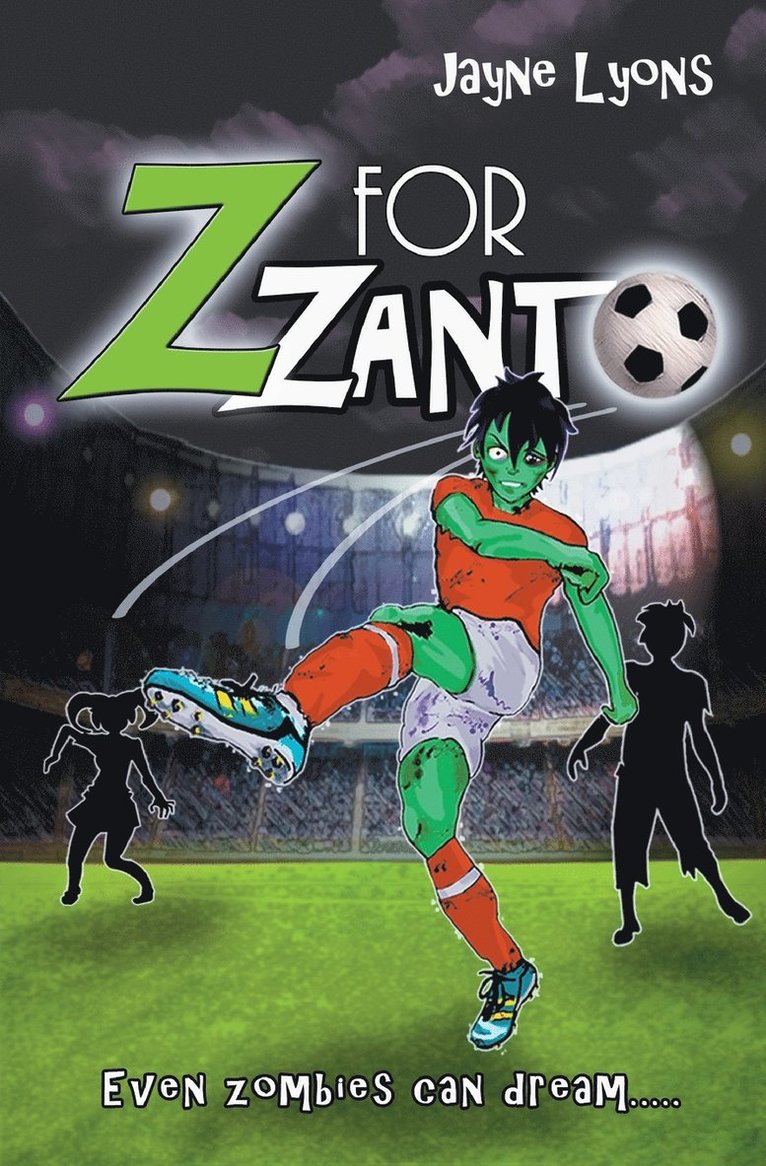 Z for Zanto: Even Zombies Can Dream 1