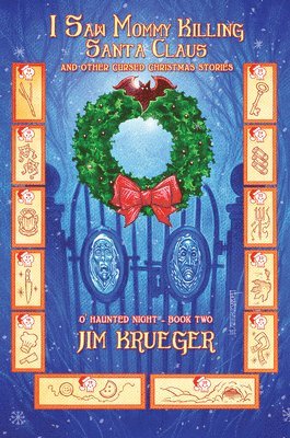 I Saw Mommy Killing Santa Clause and Other Cursed Christmas Stories