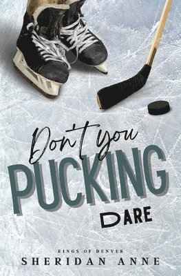 Don't You Pucking Dare 1