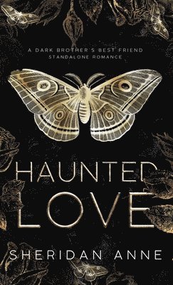 Sheridan Anne - Haunted Love, Inbunden