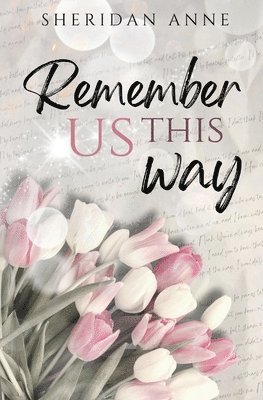 Remember Us This Way 1