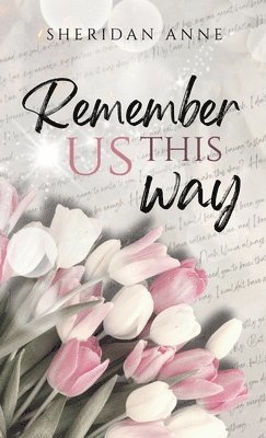 Remember Us This Way 1