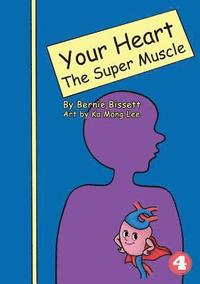 bokomslag Your Heart - The Super Muscle