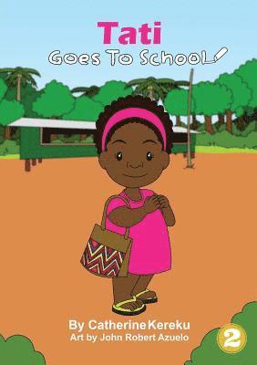 Catherine Kereku - Tati Goes To School, Häftad