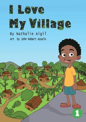 Nathalie Aigil - I Love My Village, Häftad