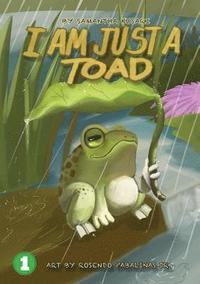 bokomslag I Am Just A Toad