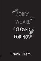 Frank Prem - Closed For Now, Häftad