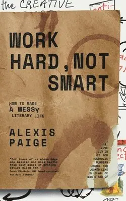 Alexis Paige - Work Hard, Not Smart, Häftad. Tillgänglighet: Lägg i varukorg