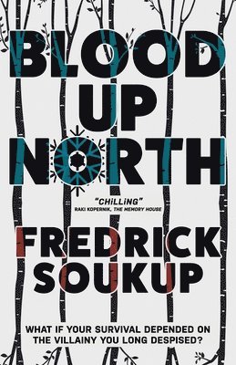 Fredrick Soukup - Blood Up North, Häftad