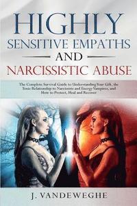 bokomslag Highly Sensitive Empaths and Narcissistic Abuse